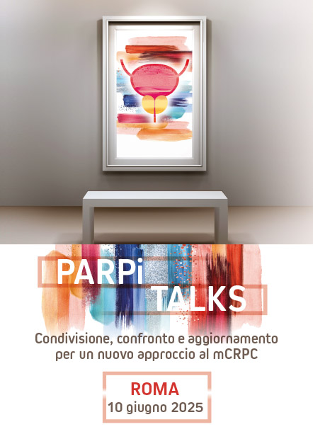 PARPi Talks Condivisione, confronto e aggiornamento  per un nuovo approccio al mCRPC  - Roma, 10 Giugno 2025